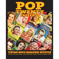 POP TWENTY PRESENTS Vintage Movie Magazines Revisited