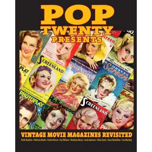 POP TWENTY PRESENTS Vintage Movie Magazines Revisited