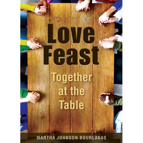 Love Feast: Together at the Table