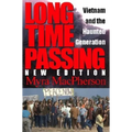 Long Time Passing: Vietnam and the Haunted Generation
