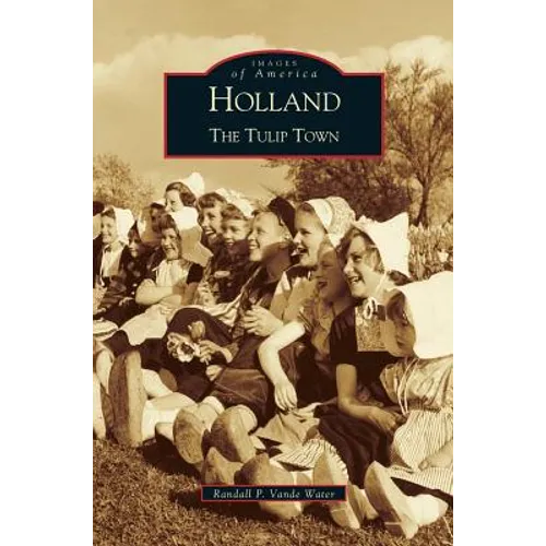 Holland: The Tulip Town