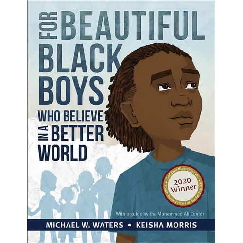 For Beautiful Black Boys Who Believe in a Better World
