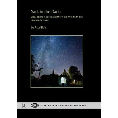 Sark in the Dark: Wellbeing and Community on the Dark Sky Island of Sark