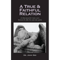 True and Faithful Relation of What Passed for Many Years Between Dr. John Dee and Some Spirits