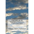 The Life of St Veronica Giuliani, Capuchin Nun