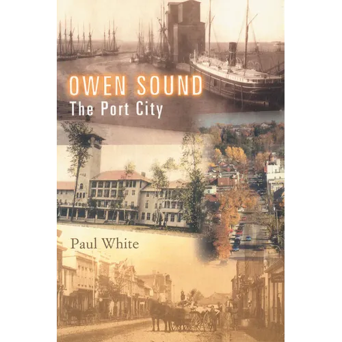 Owen Sound: The Port City