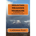 Mountain Meadows Massacre