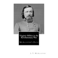 Virginia Militia in the Revolutionary War: McAllister's Data