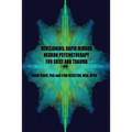 Revisioning: Rapid Mirror Neuron Psychotherapy for Grief and Trauma