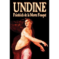 Undine by Friedrich de la Motte Fouque, Fiction, Horror