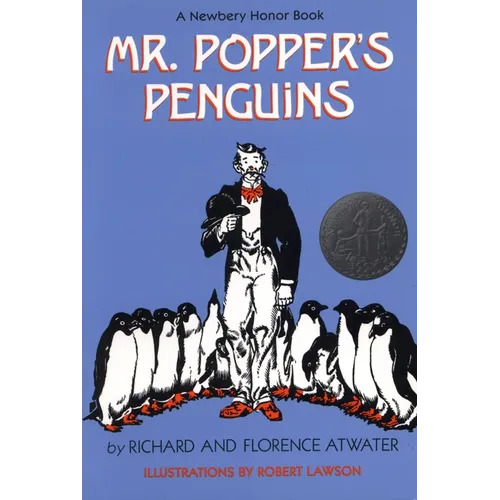 Mr. Popper's Penguins (Newbery Honor Award Winner)