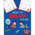 How to Draw for Kids: Learn to Draw Step by Step, Easy and Fun
