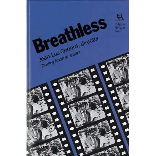 Breathless: Jean-Luc Godard, Director