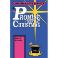 A Promise Kept At Christmas: Christmas Eve Service