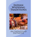 Indian Wedding Traditions