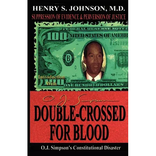 Double Crossed for Blood: O.J. Simpson's Constitutional Disaster