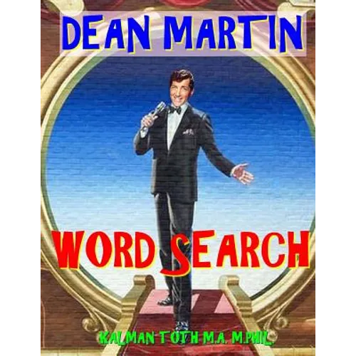 Dean Martin Word Search: 133 Extra Large Print Entertaining Themed Puzzles