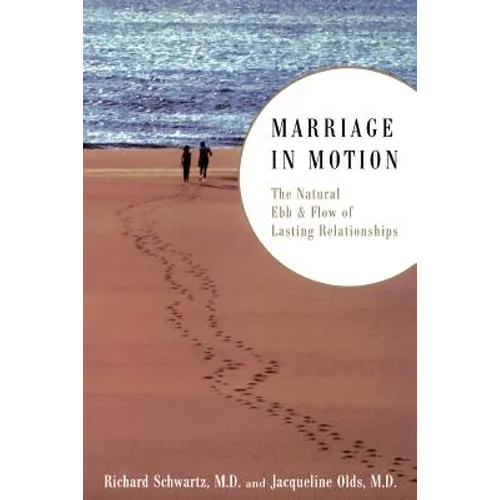 Marriage in Motion: The Natural Ebb & Flow of Lasting Relationships