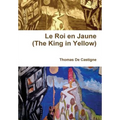 Le Roi en Jaune (The King in Yellow)