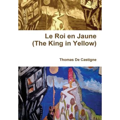 Le Roi en Jaune (The King in Yellow)