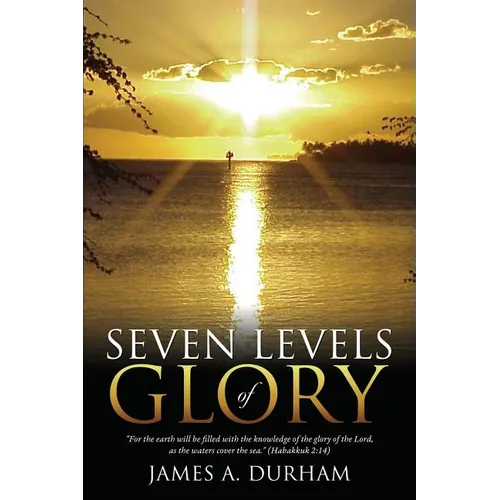 Seven Levels of Glory