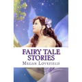 Fairy Tale Stories: For Girls Ages 4-8 Years Old