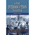 A Fine Introduction to Battle: Hood's Texas Brigade at the Battle of Eltham's Landing, May 7, 1862