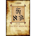 The Ancient Wisdom