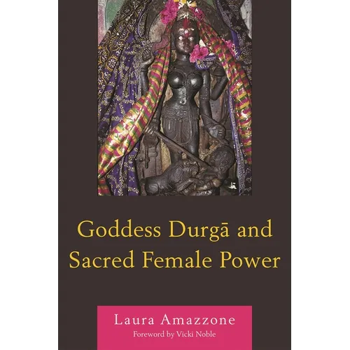Goddess Durga and Sacred Female Power