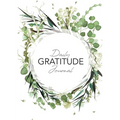 Daily Gratitude Journal: (Green Leaves Wreath) A 52-Week Guide to Becoming Grateful