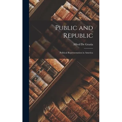 Public and Republic: Political Representation in America