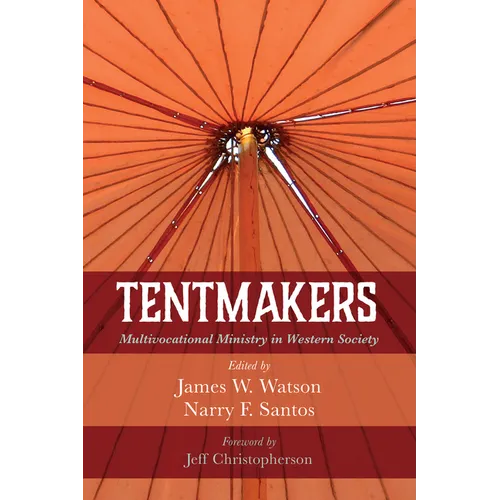 Tentmakers: Multivocational Ministry in Western Society