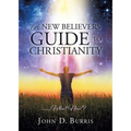 A New Believers Guide to Christianity