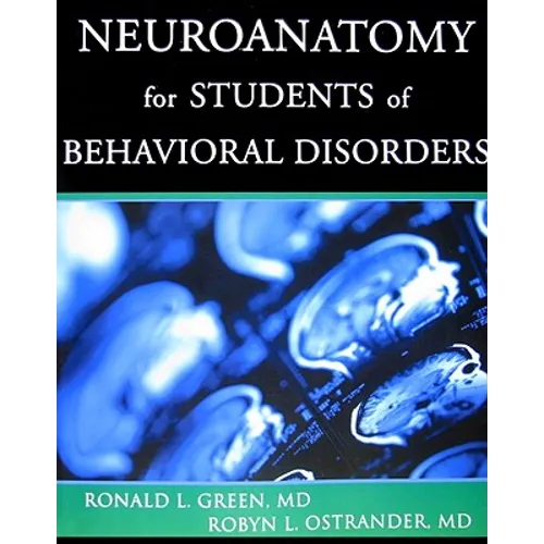 Neuroanatomy for Students of Behavioral Disorders