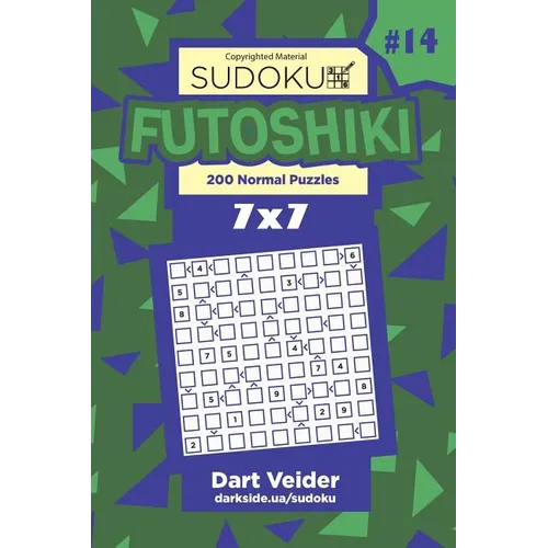 Sudoku Futoshiki - 200 Normal Puzzles 7x7 (Volume 14)