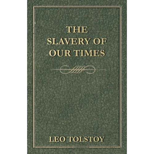 The Slavery Of Our Times