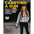 Carrying a Gun: Build a Safer World Through Concealed Carry and Self-Defense