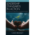Leadership Standards in Action: The School Principal as Servant-Leader