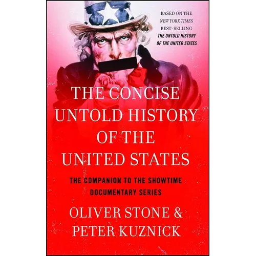 Concise Untold History of the United States