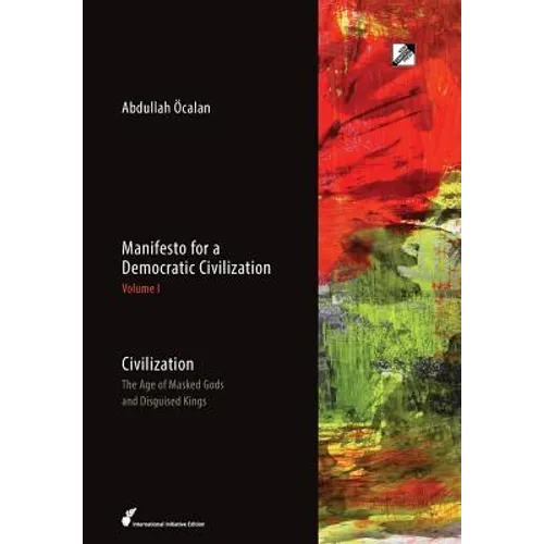 Civilization: The Age of Masked Gods and Disguised Kings