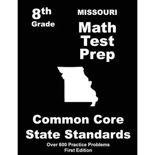 Missouri 8th Grade Math Test Prep: Common Core Learning Standards