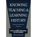 Knowing, Teaching, and Learning History: National and International Perspectives