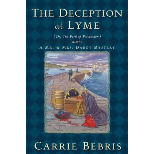 The Deception at Lyme: Or, the Peril of Persuasion