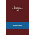 Characters of Shakespeare's Plays