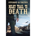 Milky Trail To Death