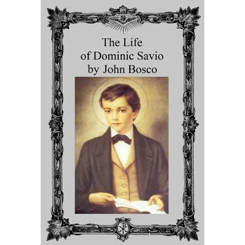 The Life of Dominic Savio