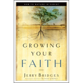 Growing Your Faith: How to Mature in Christ