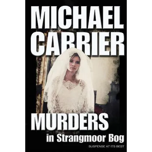 Murders in Strangmoor Bog
