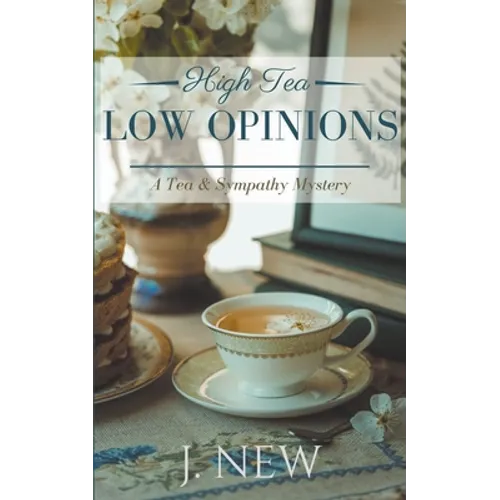 High Tea Low Opinions