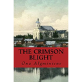 The Crimson Blight